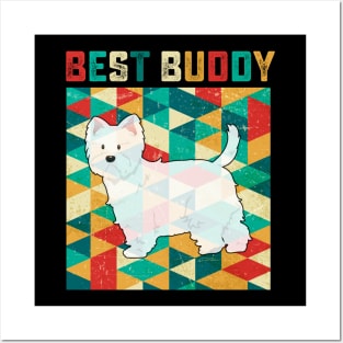 Best Buddy Westie Posters and Art